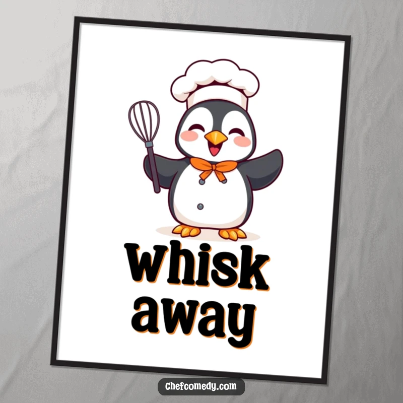 Funny poster depicting a cheerful penguin chef character holding a whisk, adding a touch of whimsical kitchen joy.