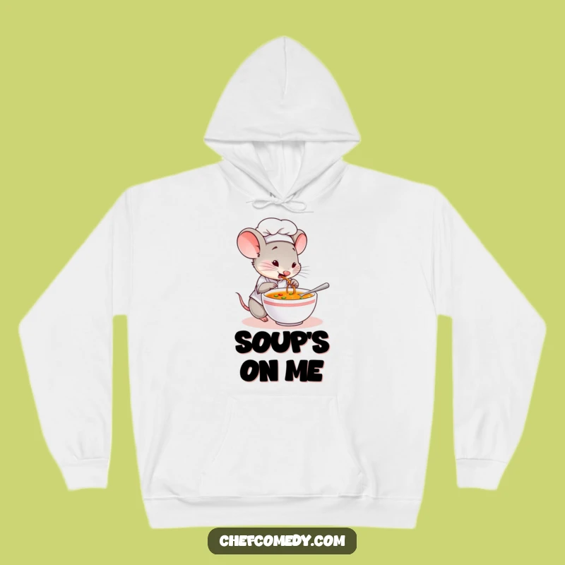 Funny Mouse Chef Soup Hoodie - Cozy Kitchen Humor for Food Lovers
