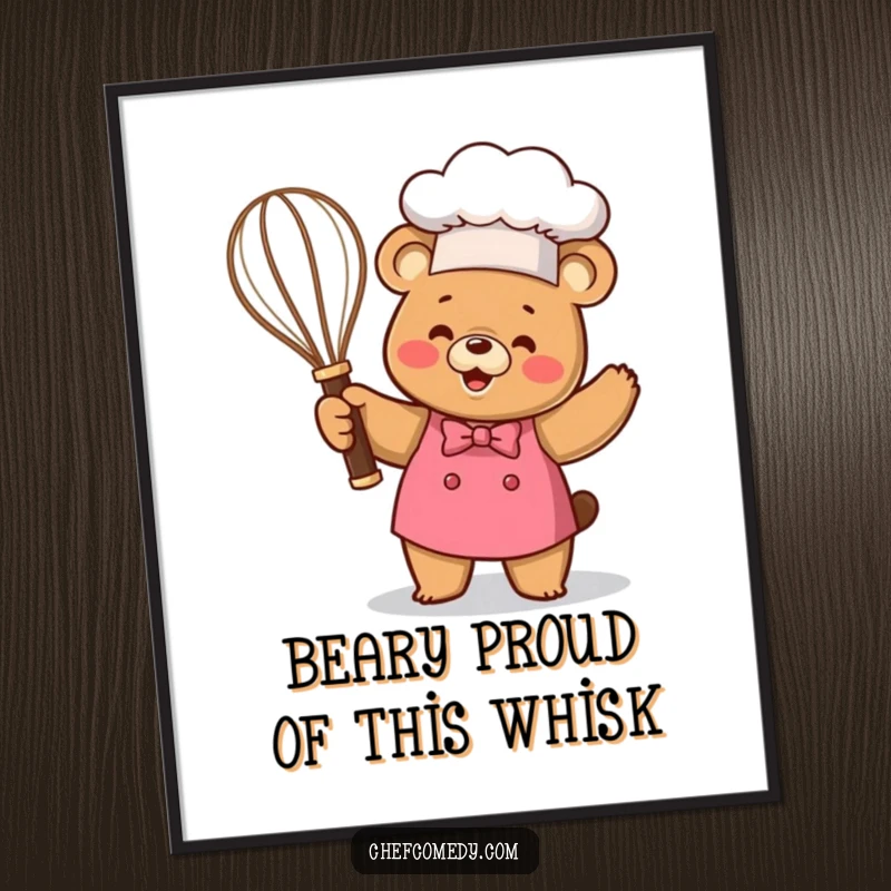 Funny free printable wall art: Kawaii bear chef happily holding a giant whisk like a trophy, a symbol of culinary mastery.