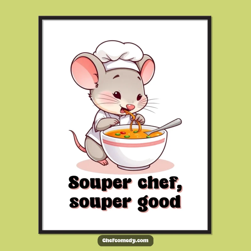 Funny Free Printable Wall Art: Mouse Chef Tasting Soup, Humorous Downloadable Decor