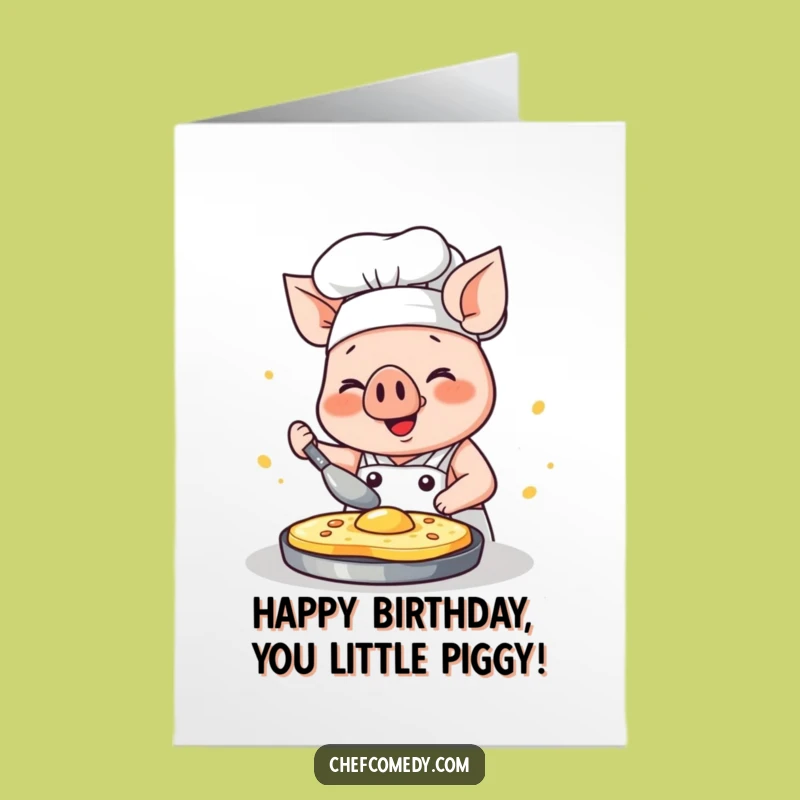 Funny Free Printable Birthday Card: Glee Pig Chef - Pancake Gift!