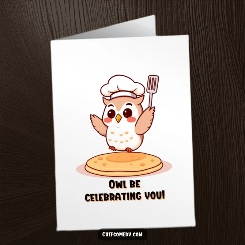 Funny Free Printable Birthday Card: Small owl wearing chef hat, impressively flipping pancake mid-air.