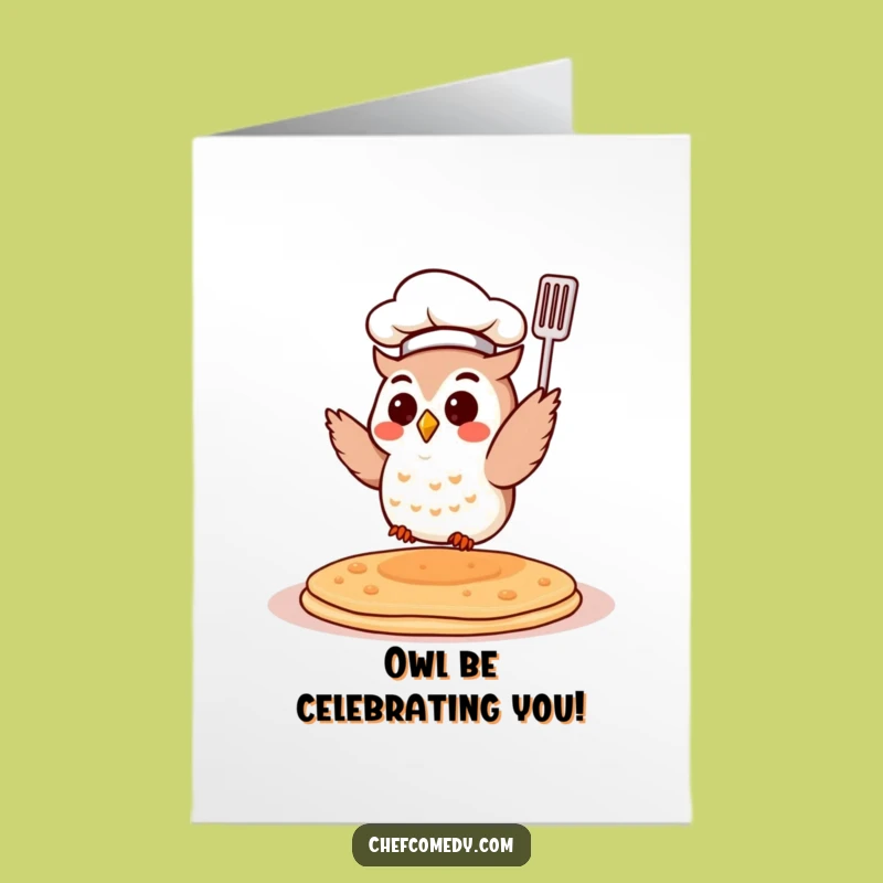 Free Printable Chef Owl Birthday Card - Funny Pancake Flip Gift