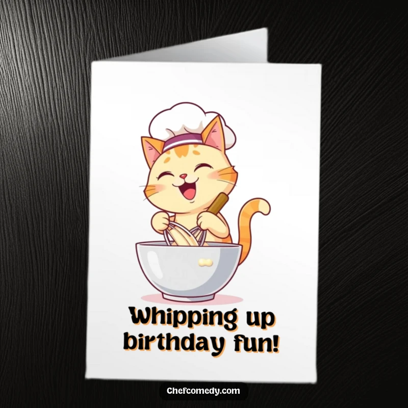 Funny Free Printable cat chef birthday card, happily whisking batter energetically in a large bowl, ready to bake.
