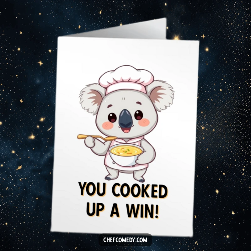 Funny Free Printable Congratulations Card: A smiling koala chef serves soup, a perfect downloadable congratulations gift.