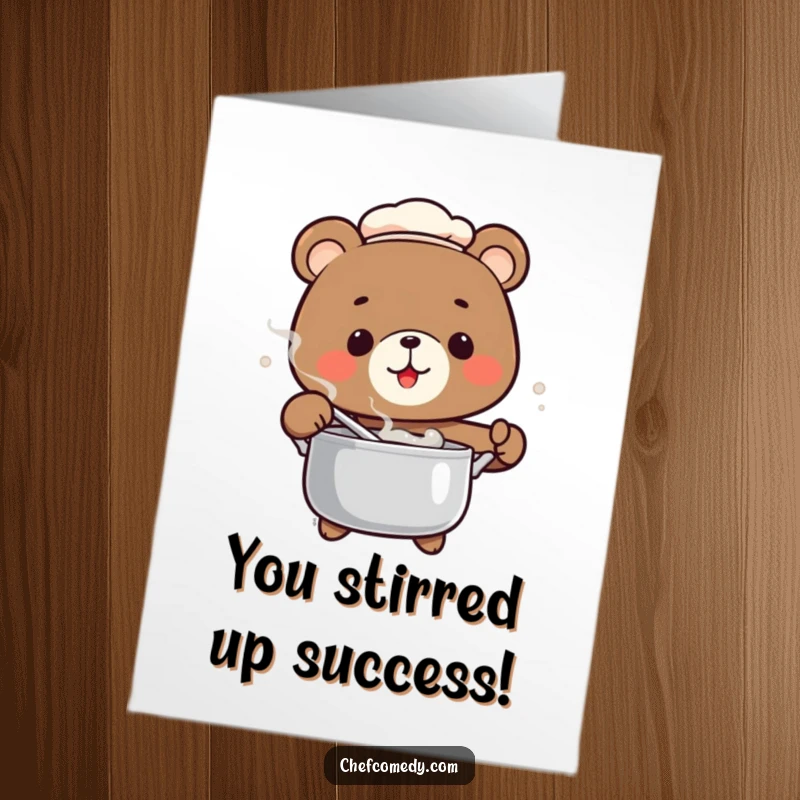 Funny free printable congratulations card with a joyous bear chef stirring a pot, celebrating a sweet success.
