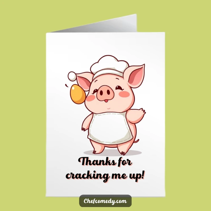Free Printable Pig Chef Thank You Card: Egg-stra Special Thanks, Hilarious Downloadable Gift