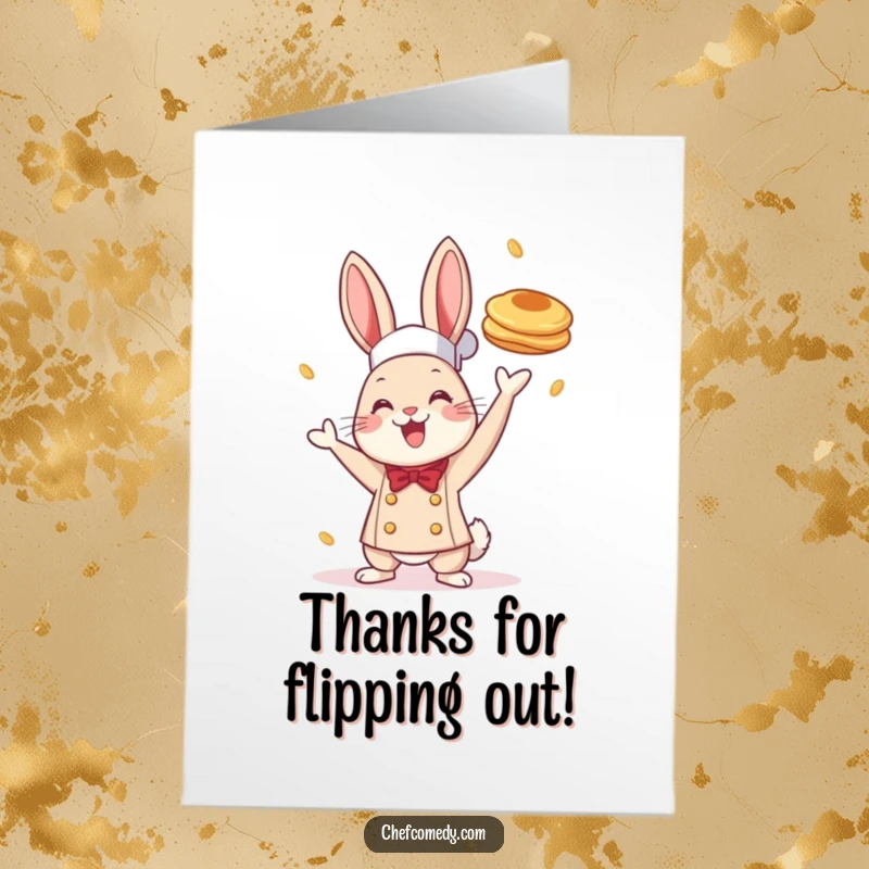 Funny Free Printable Thank You Card: A cheerful rabbit chef tossing a pancake, expressing thanks with culinary joy.