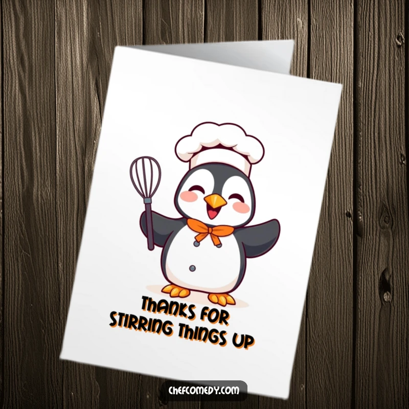 Funny Free Printable Thank You Card: A happy penguin chef cheerfully holds a whisk, symbolizing thanks and good wishes.