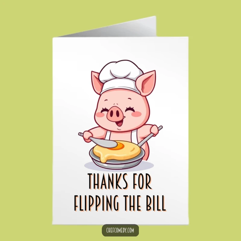 Free Printable Thank You Card: Pig Chef Flipping Thanks - Downloadable & Whimsical!