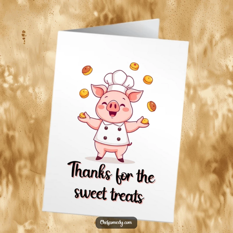 Funny Free Printable Thank You Card: Kawaii pig chef happily juggling tiny pastries, conveying thanks with culinary flair.