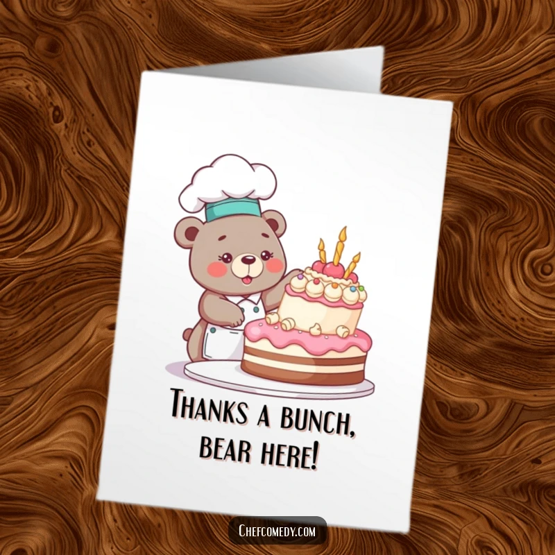 Funny Free Printable Thank You Card: A bear chef presents a delightful cake as a token of appreciation.