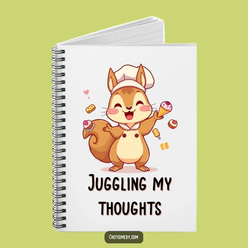 Funny Kawaii Squirrel Chef Notebook: Jot Down Ideas with Baking Humor, Perfect Gift!