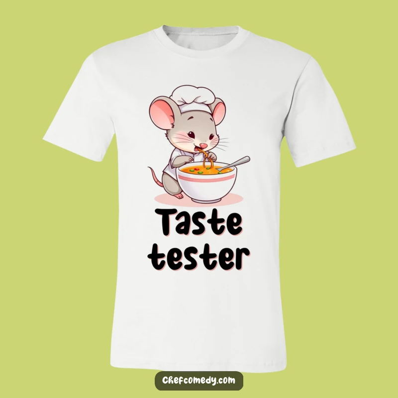 Funny Mouse Chef Tasting Tee - Hilarious Culinary Adventure Shirt